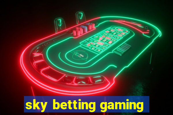 sky betting gaming