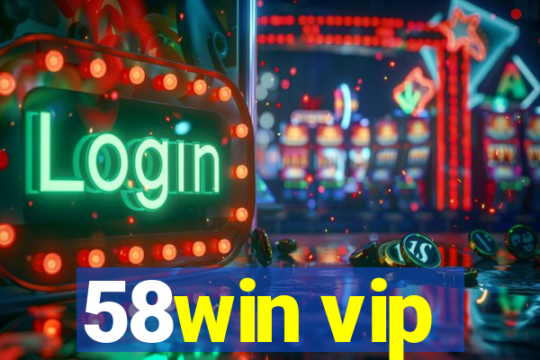 58win vip