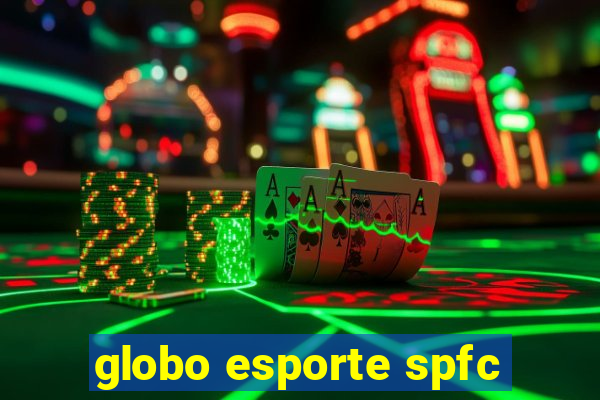 globo esporte spfc