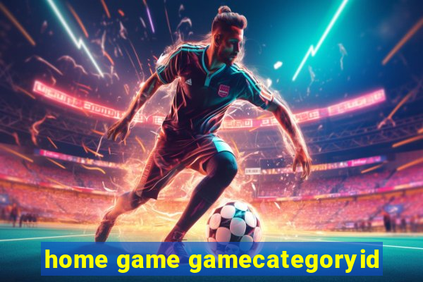 home game gamecategoryid