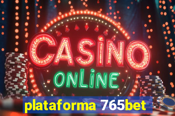 plataforma 765bet