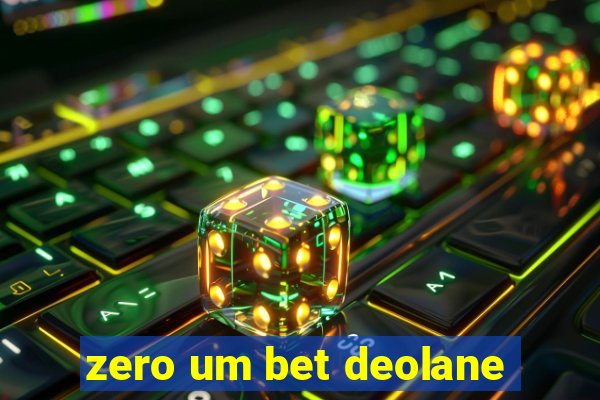 zero um bet deolane