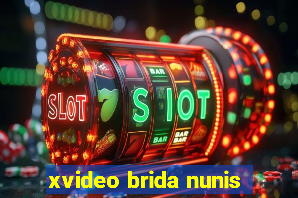 xvideo brida nunis