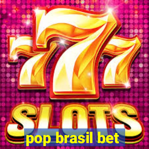 pop brasil bet