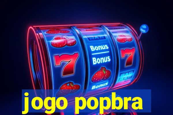 jogo popbra