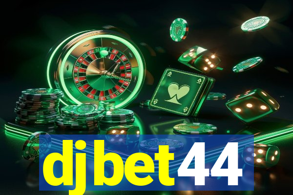 djbet44