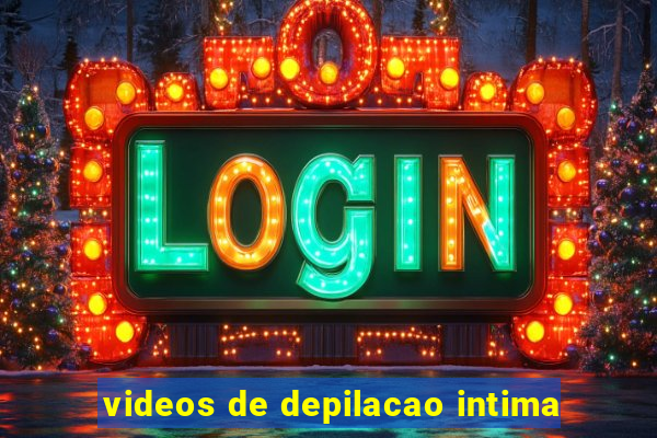 videos de depilacao intima