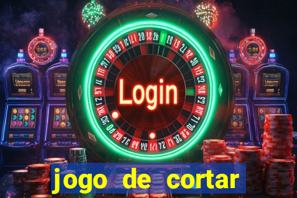 jogo de cortar frutas aposta