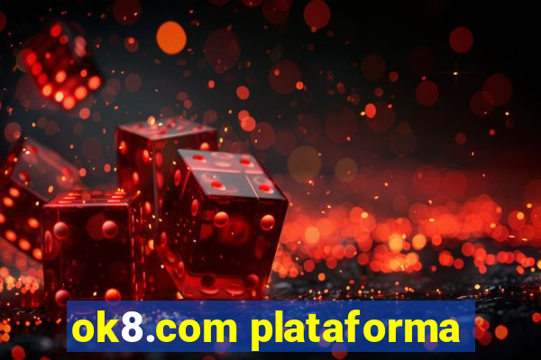 ok8.com plataforma