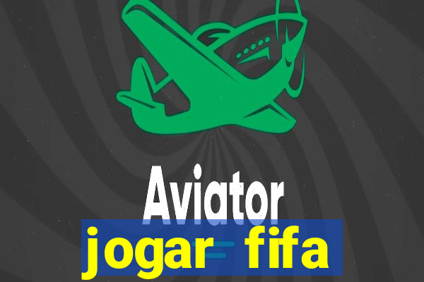 jogar fifa apostando dinheiro