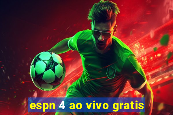 espn 4 ao vivo gratis