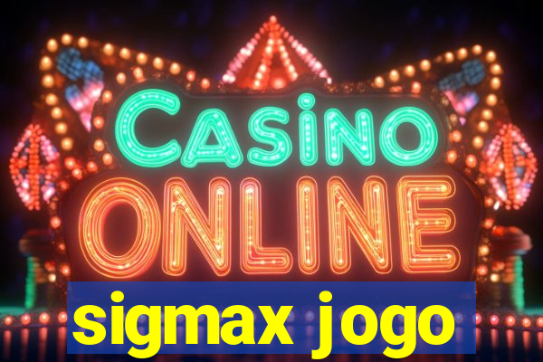 sigmax jogo