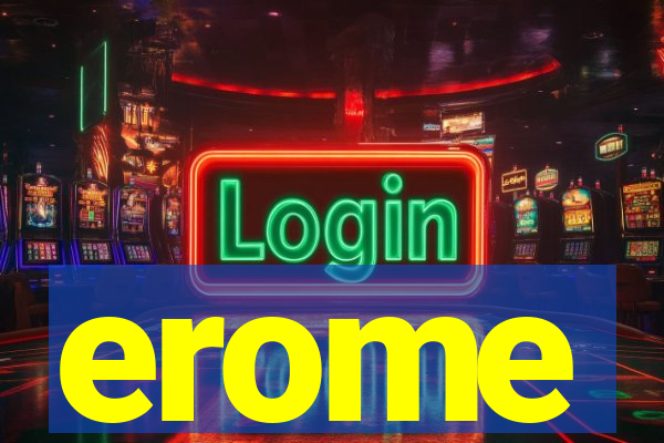 erome