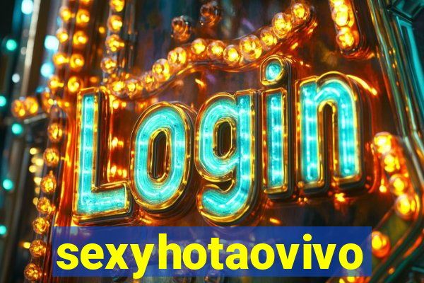 sexyhotaovivo