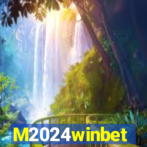 M2024winbet