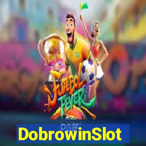 DobrowinSlot