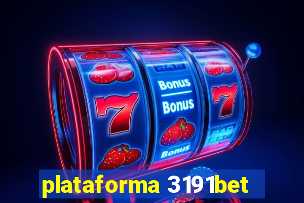 plataforma 3191bet