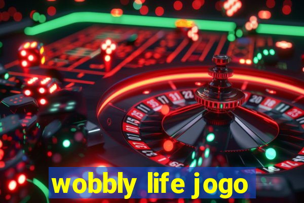 wobbly life jogo