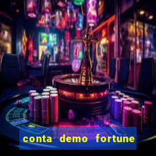 conta demo fortune tiger grátis