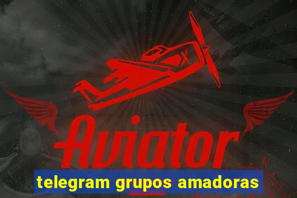 telegram grupos amadoras