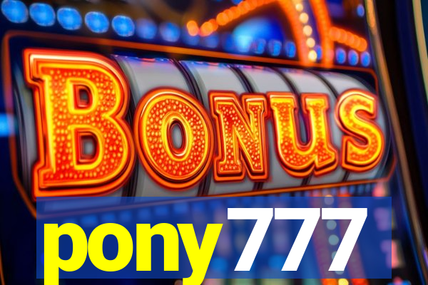 pony777