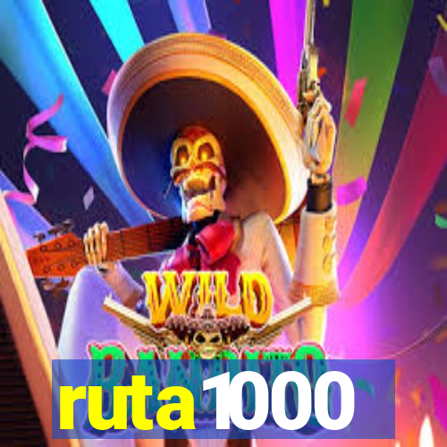 ruta1000