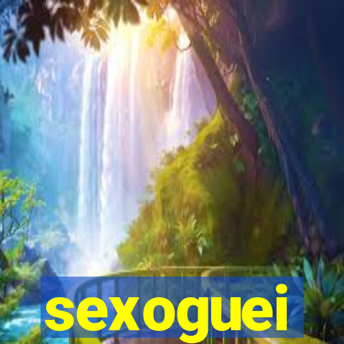 sexoguei