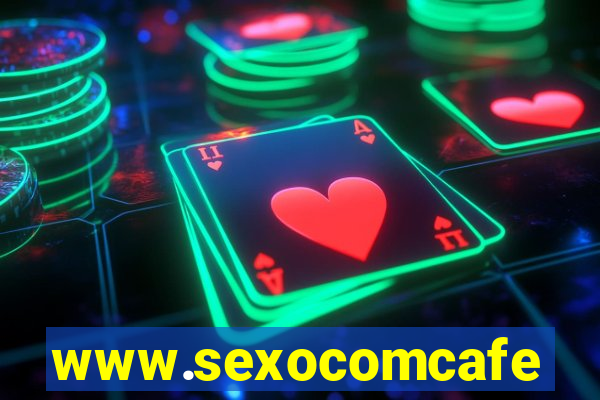 www.sexocomcafe.com.br