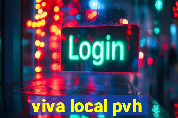 viva local pvh