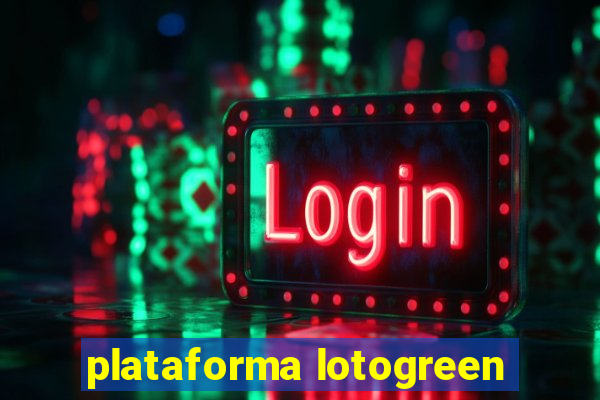 plataforma lotogreen