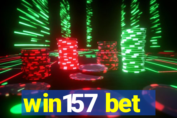 win157 bet