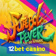 12bet casino