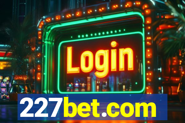 227bet.com