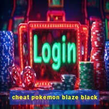 cheat pokemon blaze black