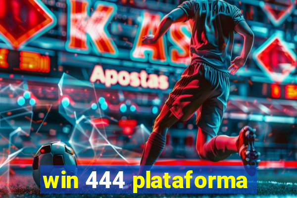 win 444 plataforma