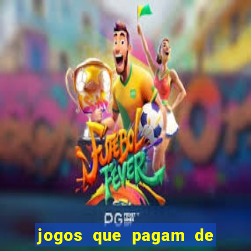 jogos que pagam de verdade sem precisar depositar