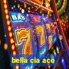 bella cia aco