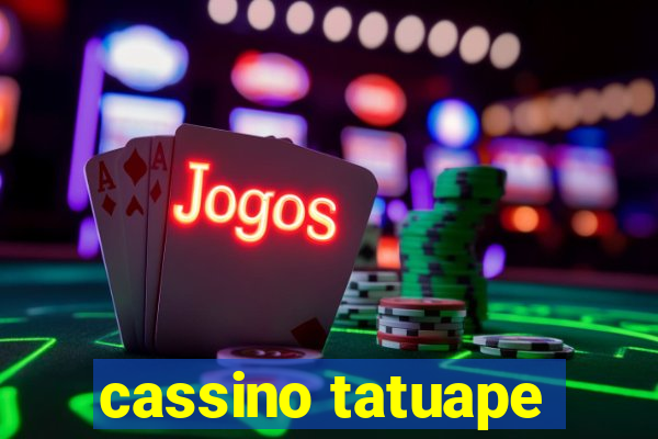 cassino tatuape