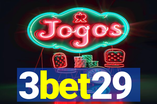 3bet29