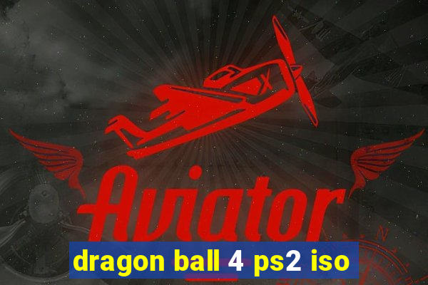 dragon ball 4 ps2 iso