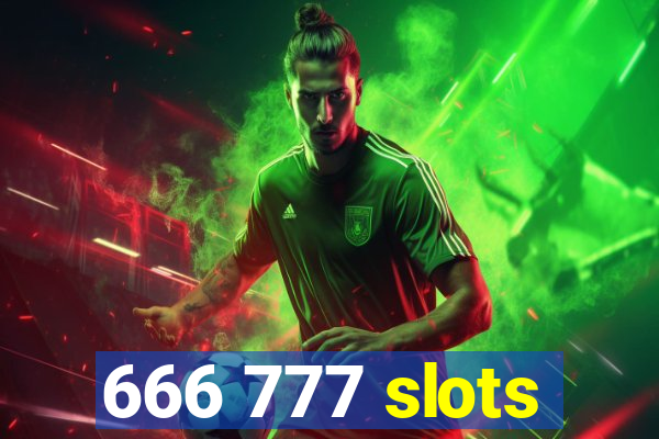 666 777 slots