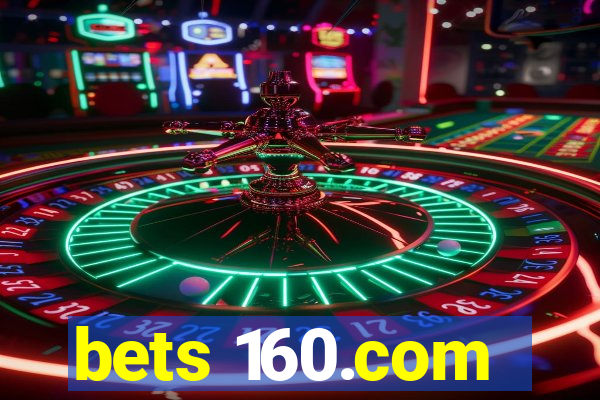 bets 160.com