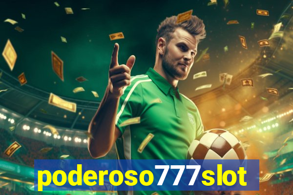 poderoso777slots