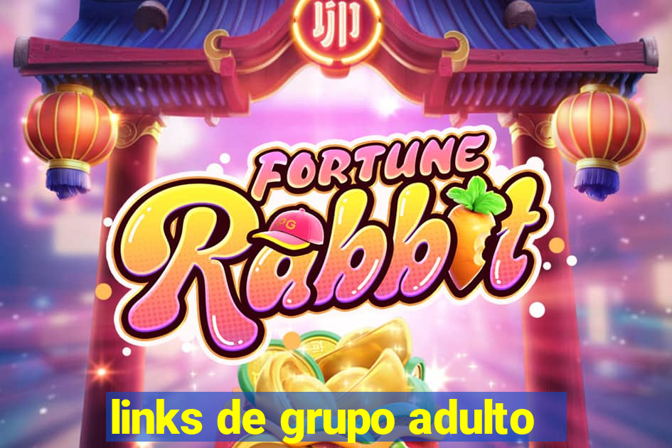 links de grupo adulto