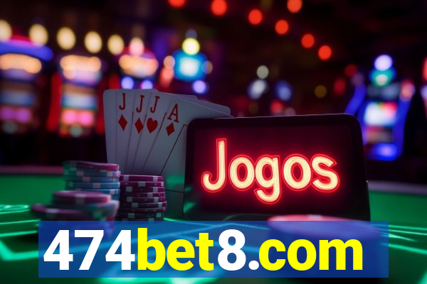 474bet8.com