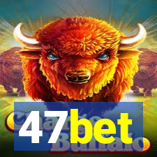 47bet