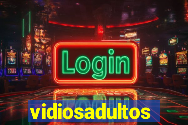 vidiosadultos