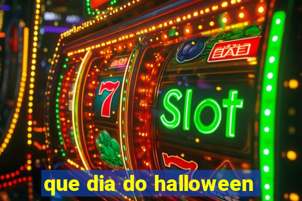 que dia do halloween