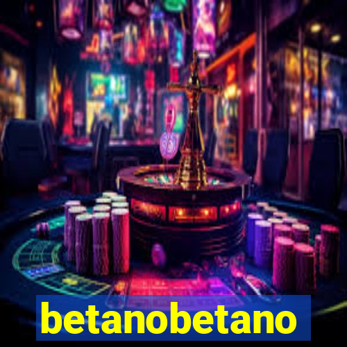 betanobetano