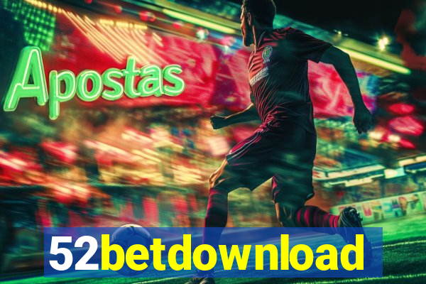 52betdownload